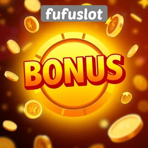 Bonus Menarik yang Ditawarkan oleh Fufuslot